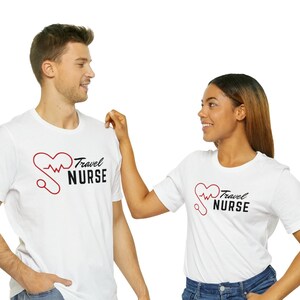 Nurse | Unisex Jersey Short Sleeve Tee | Travel Nurse | Nursing