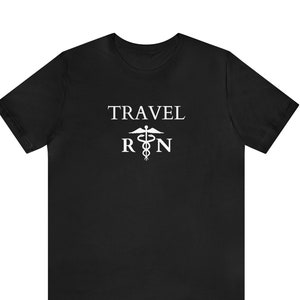 Nurse | Unisex Jersey Short Sleeve Tee | Travel Nurse | Nursing | Caduceus