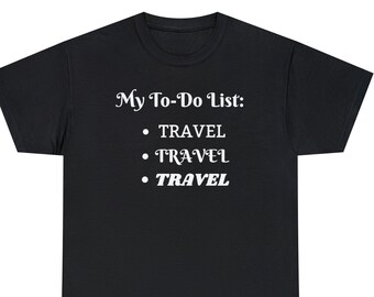 Mijn takenlijst | Reizen | Unisex T-shirt van zwaar katoen | Reisliefhebbers