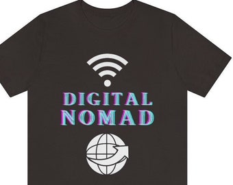 Digital Nomad T-Shirt | Remote Work Gift
