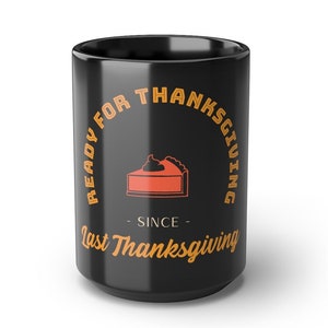 Thanksgiving | Friendsgiving | Holiday | Fall | Black Mug, 15oz | Hostess Gift