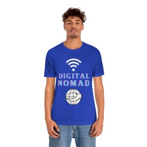 Digital Nomad | Nomad | Travel T-shirts | Traveling | Unisex Jersey Short Sleeve Tee | Remote | Moving Abroad image 4