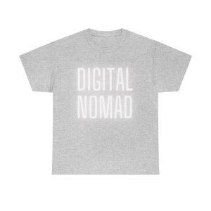 Digital Nomad | Nomad | Unisex Heavy Cotton Tee | Sabbatical | Travel | Global Traveler | Remote image 10