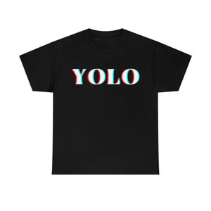 YOLO | You Only Live Once | Motivation | Inspiration | Unisex Heavy Cotton Tee
