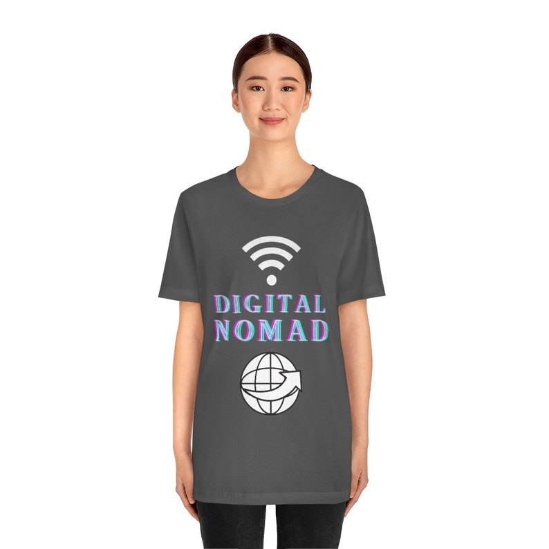 Digital Nomad | Nomad | Travel T-shirts | Traveling | Unisex Jersey Short Sleeve Tee | Remote | Moving Abroad image 5