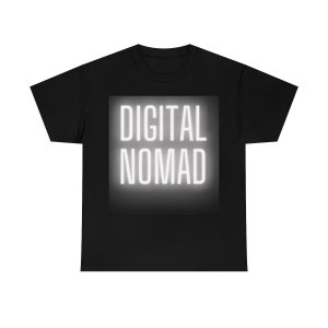 Digital Nomad | Nomad | Unisex Heavy Cotton Tee | Sabbatical | Travel | Global Traveler | Remote image 1