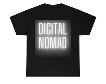 Digital Nomad | Nomad | Unisex Heavy Cotton Tee | Sabbatical | Travel | Global Traveler | Remote