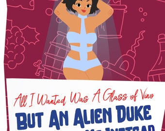 Signierte Ausgabe von Bubble Babes #3 - All I Wanted Was A Glass Of Vino But An Alien Duke Kidnapped Me Stattdessen