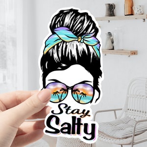 Stay Salty Messy Bun Sticker - Beach Vacation Sunshine Theme
