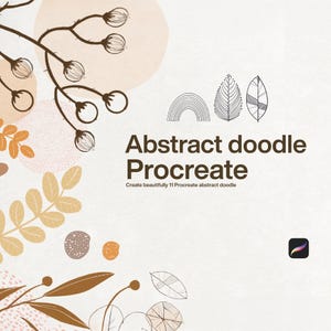 May include: A digital graphic featuring the text Abstract doodle Procreate and Create beautifully 11 Procreate abstract doodle. The design includes brown line art of berries, leaves, and a rainbow, set against a light background with soft shapes.