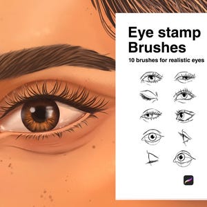 May include: A digital illustration of a brown eye with long lashes and a dark eyebrow, next to a white panel featuring the text Eye stamp Brushes, 10 brushes for realistic eyes, and ten black and white line art sketches of various eye shapes.