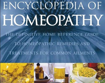 Encyclopedia of Homeopathy