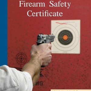May include: A red and white target with a bullseye is shown. A person is holding a silver handgun pointed at the target. The text "Firearm Safety Certificate" is at the top of the image. The text "STUDY GUIDE" is at the bottom of the image. The text "Office of the Attorney General California Department of Justice Bureau of Firearms June 2020" is below the "STUDY GUIDE" text.