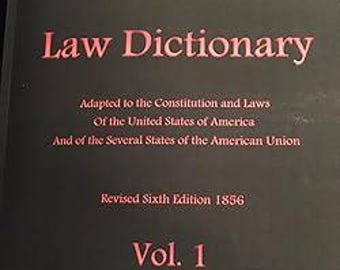 John Bouvier's 6th Edition Law Dictionary
