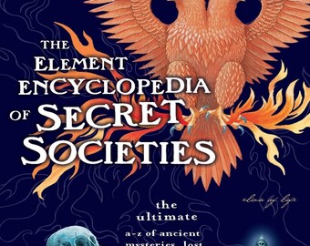 The Element Encyclopedia of Secret Societies