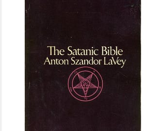 The Satanic Bible by Anton Szandor LaVey