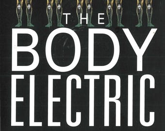 May include: Book cover for "The Body Electric" with a black background. The title is in large white letters. Above the title are five stylized human figures with glowing internal structures. The book explores electromagnetism and life.