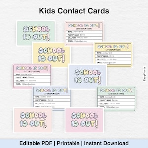 May include: A selection of colourful children's contact cards, each displaying "SCHOOL IS OUT!" in bubble lettering. Some cards have fields for name, parent's name, call/text, and email. The text "Editable PDF | Printable | Instant Download" is also present.