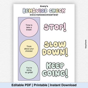 May include: A printable behavior check chart with the title "Behavior Check" and the question "How is your behavior right now?" The chart includes prompts like "Stop!", "Slow Down!", and "Keep Going!" with a section for taking a break.