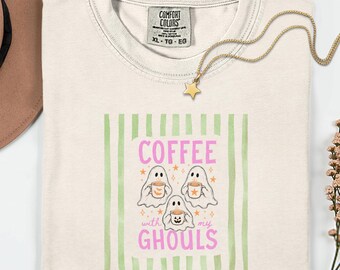 Comfort Colors Halloween Coffee Shirt, Coffee With My Ghouls Shirt, Coffee Lover Tee, Coffee Lover Gift