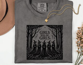 Girls Will Be Girls Feminist Witch Tee, Halloween Feminist Shirt, Witchy Fall Crewneck Sweatshirt