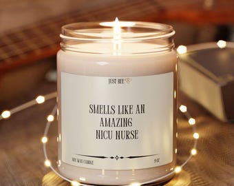 Funny Nicu Nurse Candle, Nicu Nurse Gift, Nicu Nurse Thank You Gift, Nurse Appreciation Gift, Rn Graduation Gift, Registered Nurse Gift