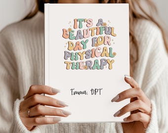 Personalized Physical Therapist Journal, Physical Therapy Notebook, Doctor of Physical Therapy, Dpt Graduation Gift, PT Gift, PTA Gifts