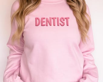 Dentist Puff Print Sweatshirt, Dental Sweatshirt, Gift for Dentist, Dental Graduation Gift, Dentist Gifts