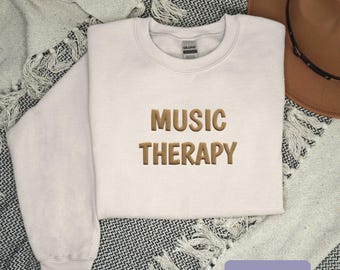 Music Therapy Puff Print Sweatshirt, Music Therapy Crewneck, Music Therapist Gift, Music Therapy Graduation Gift