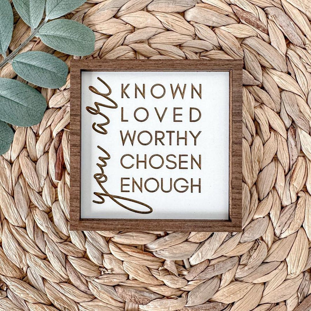 Inspirational Mini Wood Sign: You Are Known, Loved, Worthy - Etsy