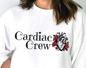 Anatomical Heart Nurse Sweatshirt: Cardiac Crew Cardiology RN Gift