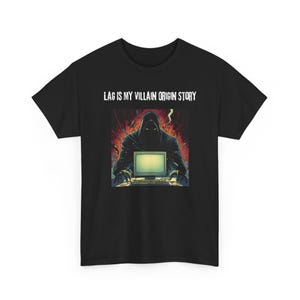 Koszulka z napisem „Lag Is My Villain Origin Story” | Grafika retro hakera komputerowego