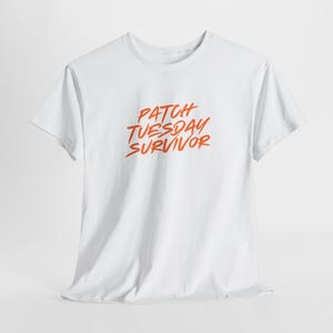 Camiseta Patch Tuesday Survivor / Humor de administrador de TI, Camiseta de actualización de Windows