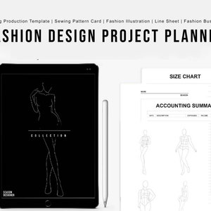 May include: A black and white digital planner template for fashion designers. The template includes a size chart, accounting summary, and fashion illustration figures. The text "FASHION DESIGN PROJECT PLANNER" is at the top of the page.