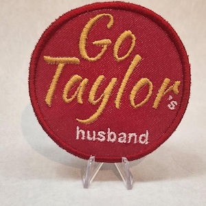 Go Taylor&#39;s Husband Travis and Taylor, Funny Football Party Patch Design, Gameday Patch, Kelce Era Super bowl