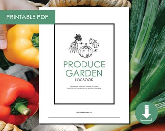 Produce Garden Guide Logbook imprimible - 30 páginas / Descarga instantánea / PDF / Descarga digital Garden Planner