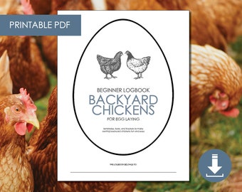 Backyard Chickens Printable - 25 pages / Raising Chickens Guide / Instant Download / PDF / Digital Download Homestead Planner