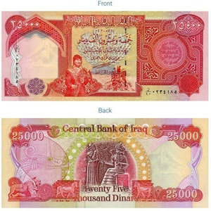 May include: A front and back view of an Iraqi 25,000 Dinar banknote. The front features Arabic text, a portrait of a person, and ornate designs in red and gold. The back displays the words "Central Bank of Iraq" and "Twenty Five Thousand Dinars."