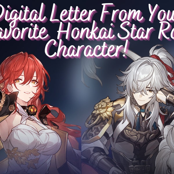 Digital Letter From Your Favorite Honkai Star Rail Character!