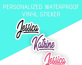 Waterproof vinyl sticker - Personalized name - Custom name