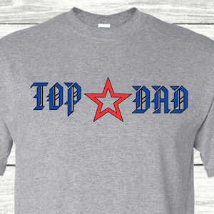 Top Dad T-Shirt, Father Shirt, Father&#39;s Day Gift, Best Dad Tee, Daddy Tshirt, Number One Dad Shirt