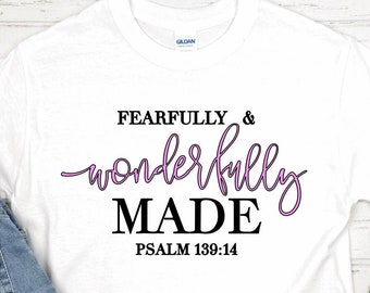 Fearfully Wonderfully Made Christian Tee, Women's Faith Shirt