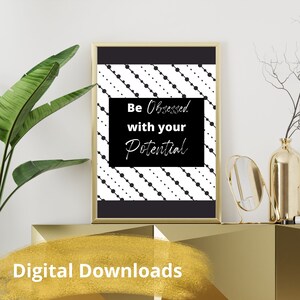 Puede incluir: Arte de pared imprimible en blanco y negro con un patrón geométrico y el texto "Be Obsessed with your Potential".