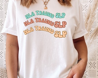 Gestalt Language Processing- NLA Trained SLP - Speech Therapy T Shirt -Unisex Heavy Cotton Tee