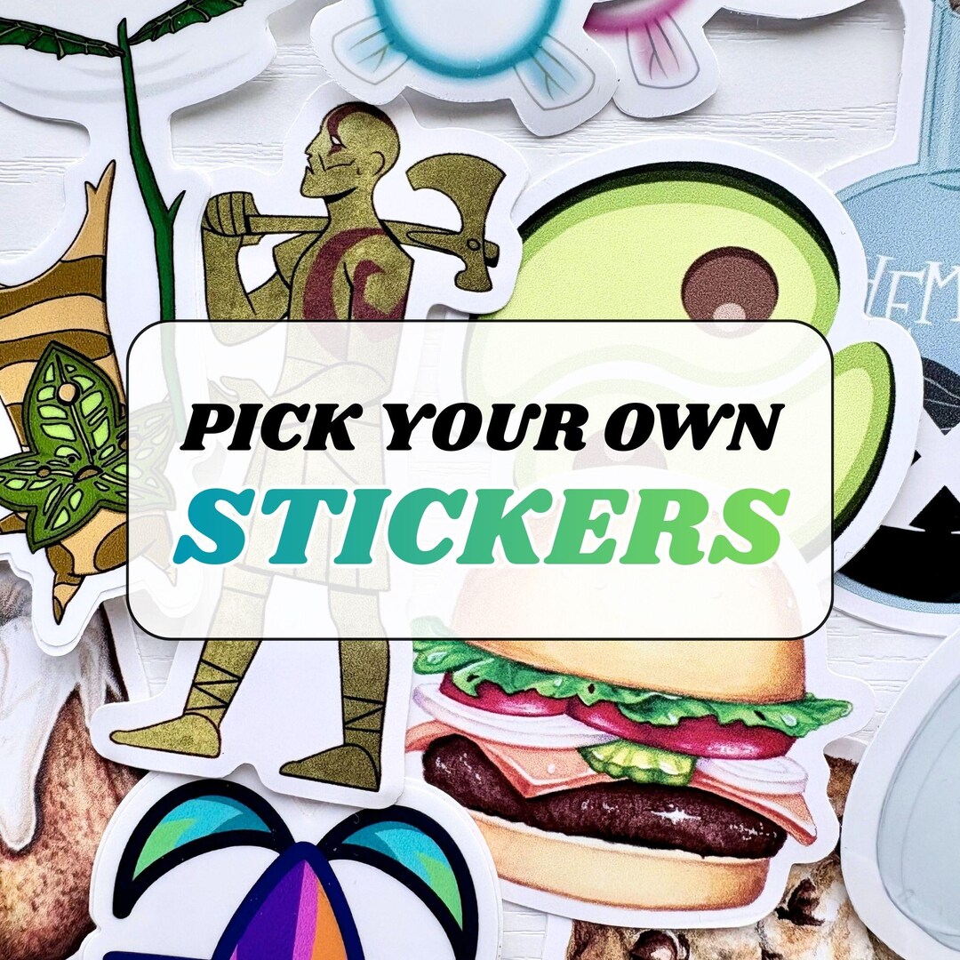 Pick Your Own Sticker Pack | Choose 3+ Waterproof Stickers - Etsy