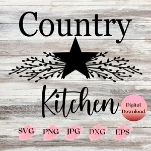 Panneau de cuisine campagnard SVG Png avec étoile et baies, téléchargement numérique pour Cricut, panneau de cuisine campagnarde Style ferme du Sud Png Jpg