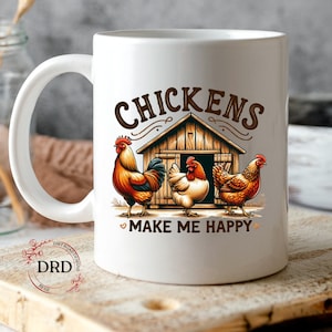 Chickens Make Me Happy 11oz & 15oz Mug Sublimation Design, Coffee Mug Wrap, Chicken Mug Design, Digital Download, Farm Mug Design
