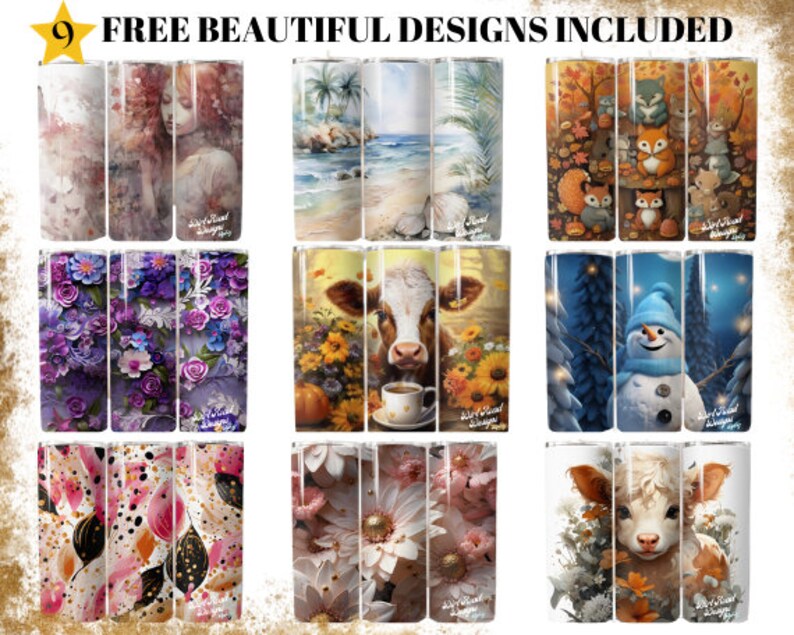 May include: Nine different sublimation designs for tumblers. The designs include a woman with long hair, a beach scene, a forest scene with animals, a floral design, a cow with sunflowers, a snowman in a winter scene, a floral design with gold accents, a calf with fall leaves, and a floral design with gold accents.