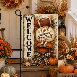 May include: A rectangular garden flag featuring a vertical wood-grain panel with the word WELCOME in black letters. The design includes a brown football, a white pumpkin with the text Fall Means Football, a football helmet, and a plaid bow.