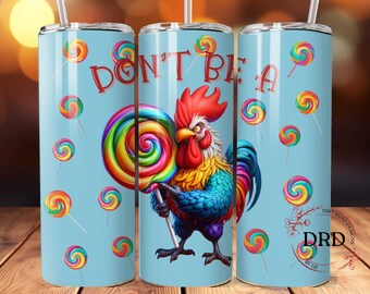 Funny Chicken Tumbler Png, 20oz Skinny Tumbler Sublimation Design, Digital Download, Snarky, Funny, Funny Chicken Design